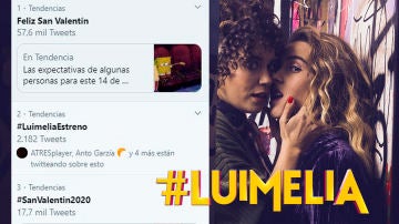 El estreno de #Luimelia amanece siendo Trending Topic en el día de San Valentín