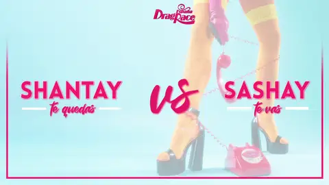Shantay, te quedas VS. Sashay, te vas: el test definitivo para las reinas de ‘Drag Race España’ Shantay, te quedas VS. Sashay, te vas: el test definitivo para las reinas de ‘Drag Race España’