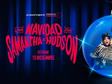 Descubre el cartel oficial de ‘Una Navidad con Samantha Hudson’, el especial original para Navidad de ATRESplayer PREMIUM Descubre el cartel oficial de ‘Una Navidad con Samantha Hudson’, el especial original para Navidad de ATRESplayer PREMIUM