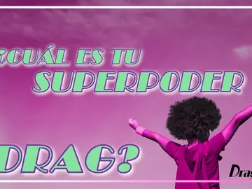 ¿Qué superpoder drag tendrían las reinas de 'Drag Race España'? ¿Qué superpoder drag tendrían las reinas de 'Drag Race España'?