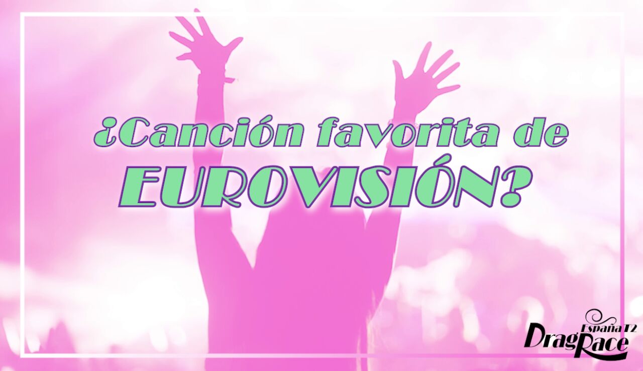 Las reinas de 'Drag Race España' escogen su canción favorita de Eurovisión