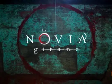 Primer teaser oficial de 'La novia gitana' Primer teaser oficial de 'La novia gitana'