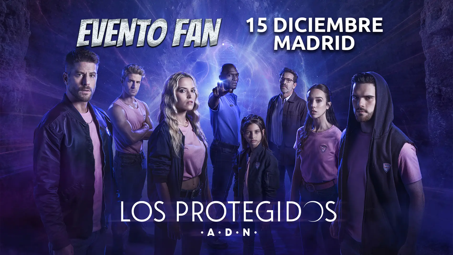 No te pierdas el evento fan de ‘Los Protegidos A.D.N.’ el 15 de diciembre en Madrid