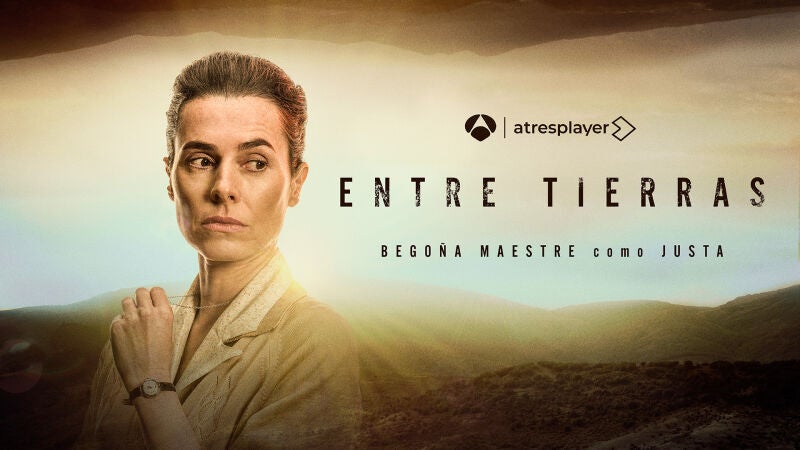 Begoña Maestre es Justa Martínez en 'Entre Tierras'