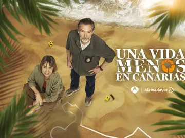 atresplayer estrenará en exclusiva Una vida menos en Canarias este enero atresplayer estrenará en exclusiva Una vida menos en Canarias este enero