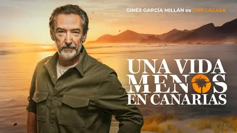 Gines Garcia Millan es Luis Lacasa en Una vida menos en Canarias Gines Garcia Millan es Luis Lacasa en Una vida menos en Canarias