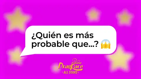 ¿Quién es más probable qué llore, se caiga o sorprenda? Las reinas nos lo confiesan ¿Quién es más probable qué llore, se caiga o sorprenda? Las reinas nos lo confiesan