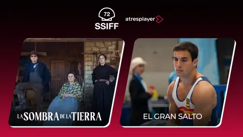 atresplayer presenta en el Festival Internacional de Cine de San Sebastián dos de sus grandes apuestas en ficción: El gran salto y La sombra de la tierra atresplayer presenta en el Festival Internacional de Cine de San Sebastián dos de sus grandes apuestas en ficción: El gran salto y La sombra de la tierra