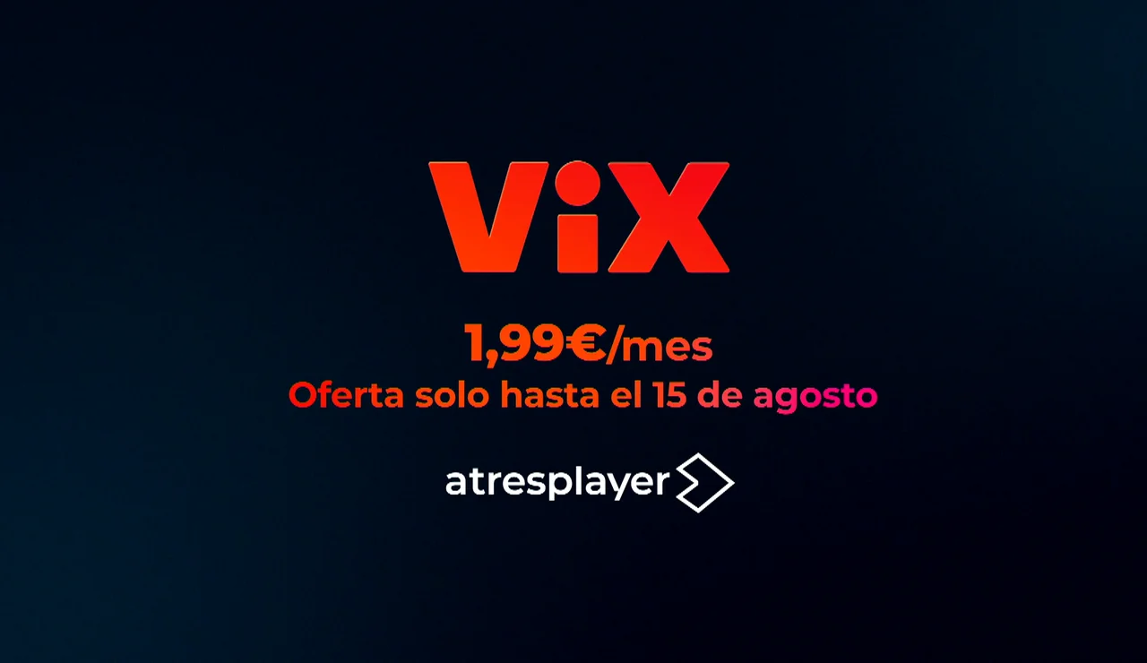Disfruta de todo el contenido de ViX por solo 1.99€ al mes