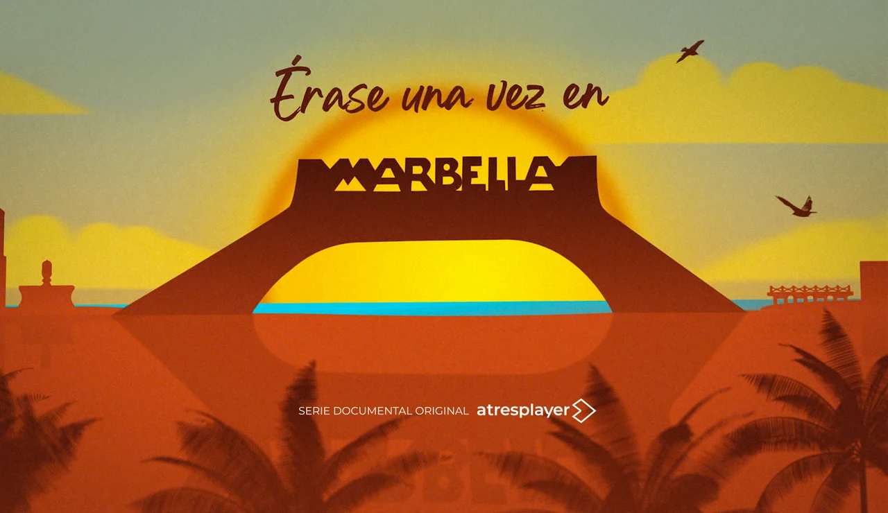 atresplayer estrena el 3 de agosto Érase una vez en Marbella, un documental original que muestra las luces y sombras de la Costa del Sol