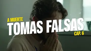 Tomas falsas capítulo 6 A muerte Tomas falsas capítulo 6 A muerte