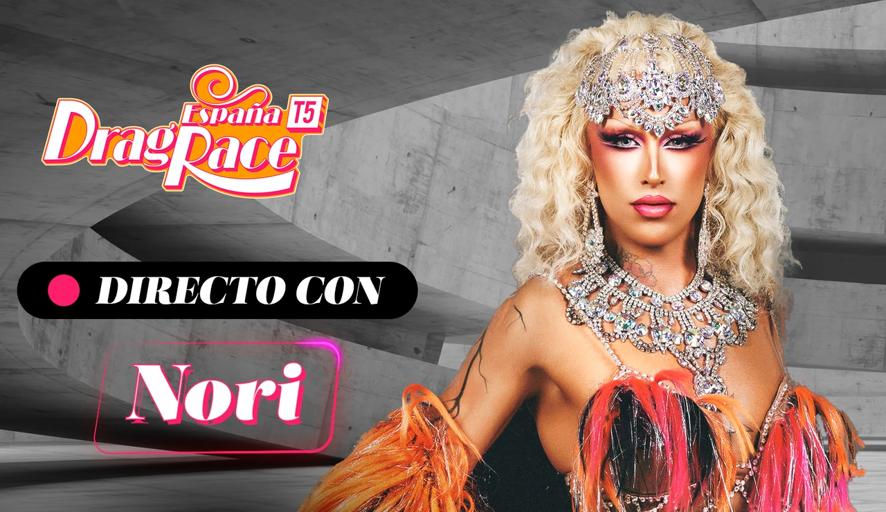 Nori confiesa lo mejor de su paso por Drag Race España: "Es muy guay cuando te llevas tan bien con todas"