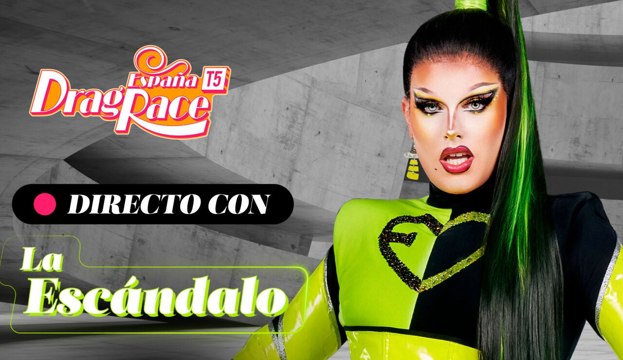 La Esc&aacute;ndalo desvela el personaje que habr&iacute;a hecho en el Snatch Game: "No es un personaje en s&iacute;"