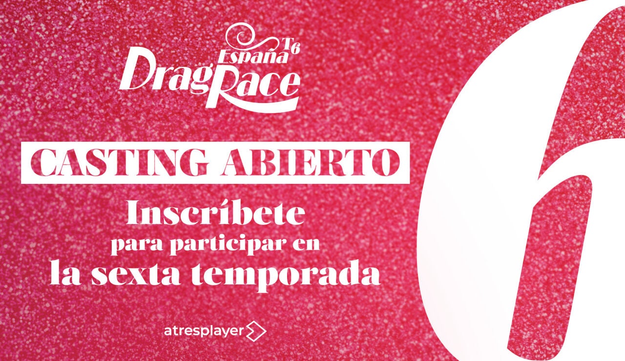 &iquest;Quieres ser la nueva superestrella drag espa&ntilde;ola? Ap&uacute;ntate al casting para participar en la sexta temporada de Drag Race Espa&ntilde;a