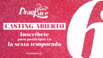 ¿Quieres ser la nueva superestrella drag española? Apúntate al casting para participar en la sexta temporada de Drag Race España ¿Quieres ser la nueva superestrella drag española? Apúntate al casting para participar en la sexta temporada de Drag Race España