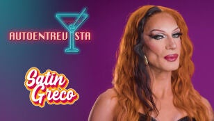 Sat&iacute;n Greco define su drag como &ldquo;explosiva, dominatrix y typical Spain&rdquo; en su Autoentrevista
