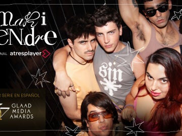 Mariliendre, serie original de atresplayer, ganadora del prestigioso GLAAD a mejor serie en espa&ntilde;ol