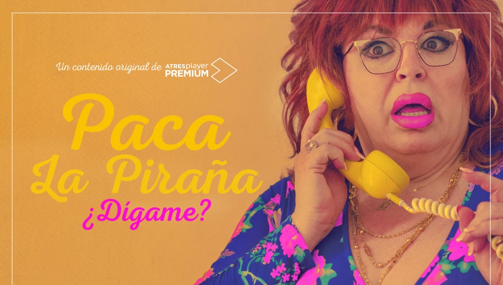 ATRESplayer PREMIUM estrena ‘Paca la Piraña, ¿dígame?’ el próximo 31 de mayo con “la mejor coach de España”