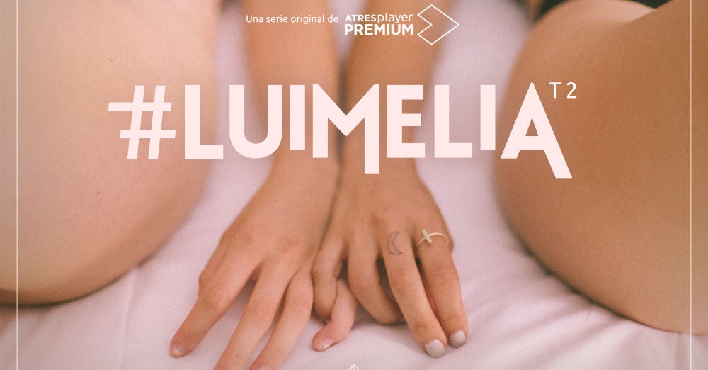 Cartel oficial de la segunda temporada de '#Luimelia'
