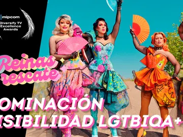 'Reinas al rescate', nominada a los MIPCOM CANNES Diversify TV Awards 'Reinas al rescate', nominada a los MIPCOM CANNES Diversify TV Awards