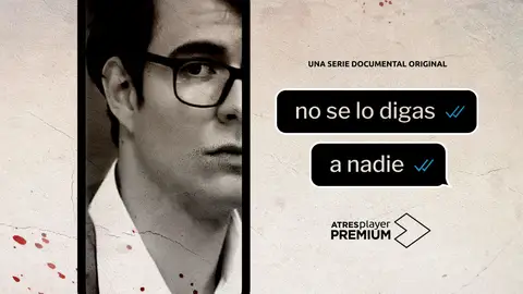 No se lo digas a nadie ATRESplayer PREMIUM