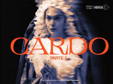 Cartel oficial de la segunda temporada de ‘Cardo’, que llega a ATRESplayer PREMIUM el próximo 12 de febrero