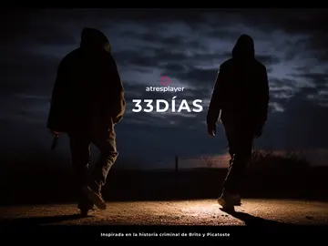 33 días, serie de atresplayer 33 días, serie de atresplayer