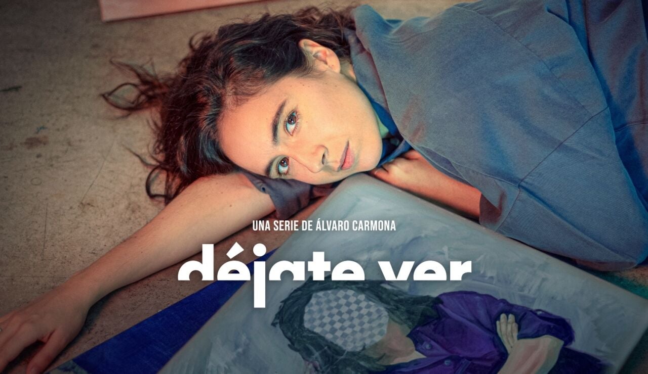Poster oficial de 'D&eacute;jate ver', la nueva serie de &Aacute;lvaro Carmona