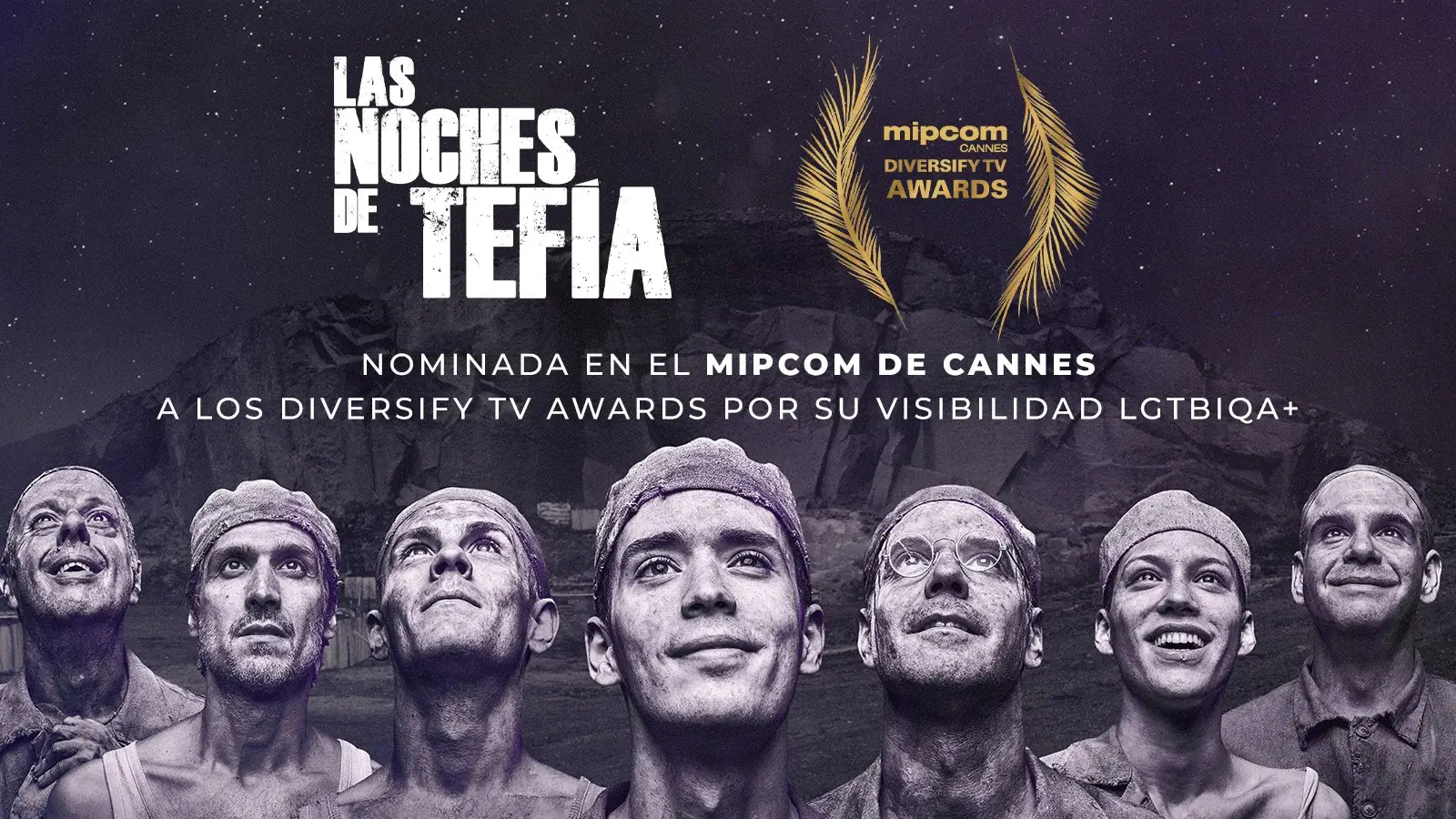 Las noches de Tefía, nominada en el MIPCOM de Cannes a los Diversify TV Awards por su visibilidad LGTBIQA+