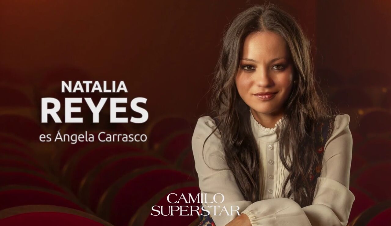 Natalia Reyes: "He querido crear una &Aacute;ngela Carrasco aut&eacute;ntica pero conservando su esencia"