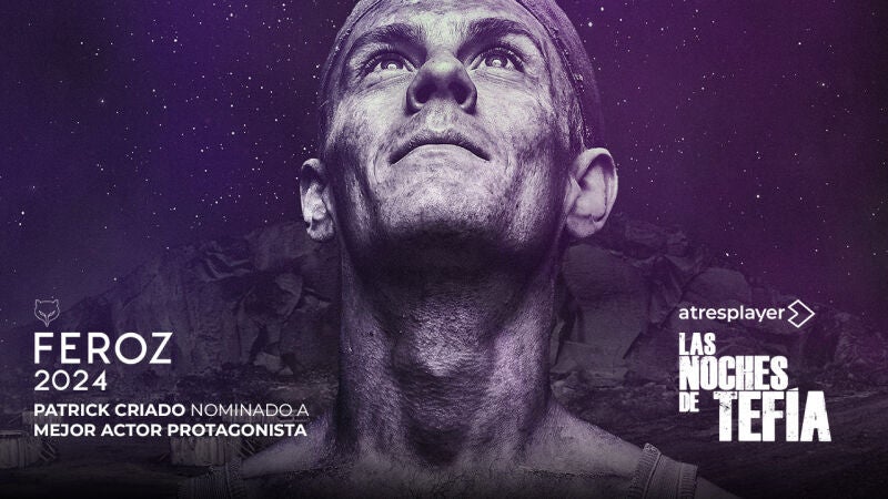 Patrick Criado, nominado a Mejor Actor Protagonista por Las Noches de Tefía en los Premios Feroz 2024