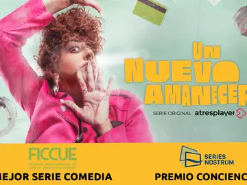 Un nuevo amanecer gana el Premio Conciencia en el Festival Series Nostrum y Mejor serie comedia en el Festival de Cine de Comedia de Cuenca Un nuevo amanecer gana el Premio Conciencia en el Festival Series Nostrum y Mejor serie comedia en el Festival de Cine de Comedia de Cuenca