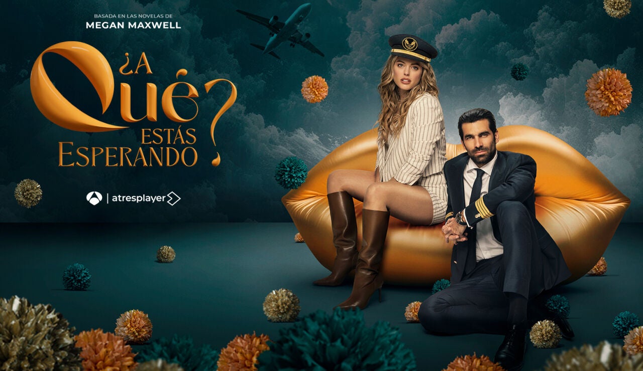 El cartel de &iquest;A qu&eacute; est&aacute;s esperando?, muy pronto en atresplayer