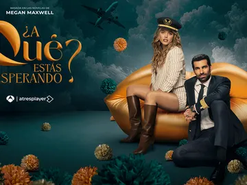 El cartel de ¿A qué estás esperando?, muy pronto en atresplayer El cartel de ¿A qué estás esperando?, muy pronto en atresplayer
