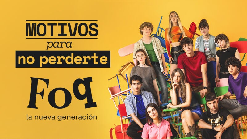 Los motivos por los que no te puedes perder el estreno de Foq: La Nueva Generación en Antena 3