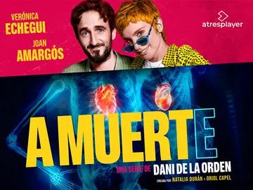 Poster oficial de A muerte, la serie de Dani de la Orden protagonizada por Verónica Echegui y Joan Amargós que llega el próximo 15 de junio a atresplayer Poster oficial de A muerte, la serie de Dani de la Orden protagonizada por Verónica Echegui y Joan Amargós que llega el próximo 15 de junio a atresplayer