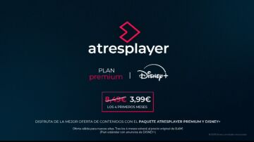 Disfruta de todo el contenido de atresplayer Premium y Disney+ por 3,99 euros al mes