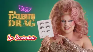 Consigue una pestaña drag perfecta con los trucos de La Escándalo en Mi talento drag Consigue una pestaña drag perfecta con los trucos de La Escándalo en Mi talento drag