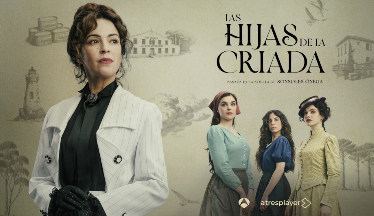 Las hijas de la criada arrasa en atresplayer y se convierte en el mejor estreno de la plataforma en los &uacute;ltimos tres a&ntilde;os